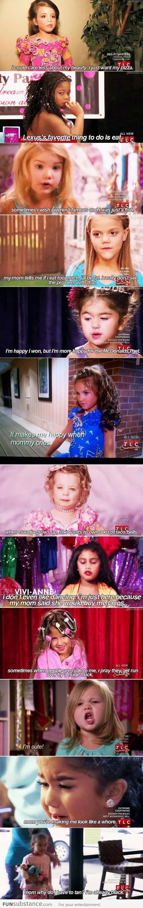 Girls from Toddlers and Tiaras telling the truth...
