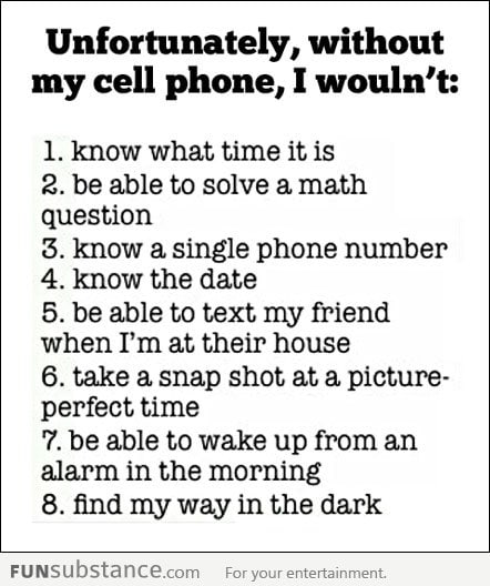 Without my cell phone