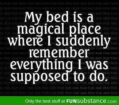 My bed is magical