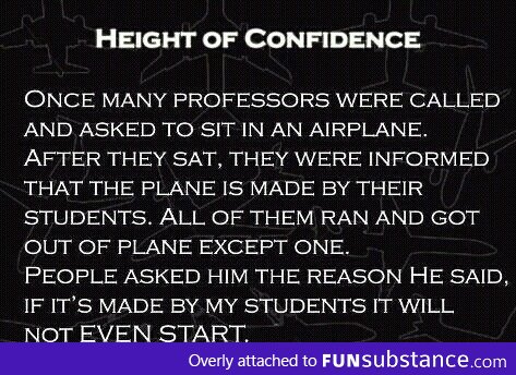 Height of Confidence