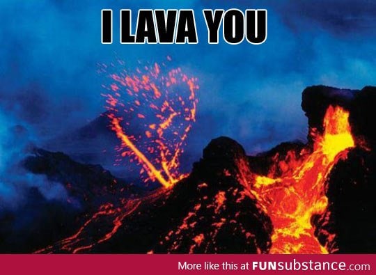 I Lava You