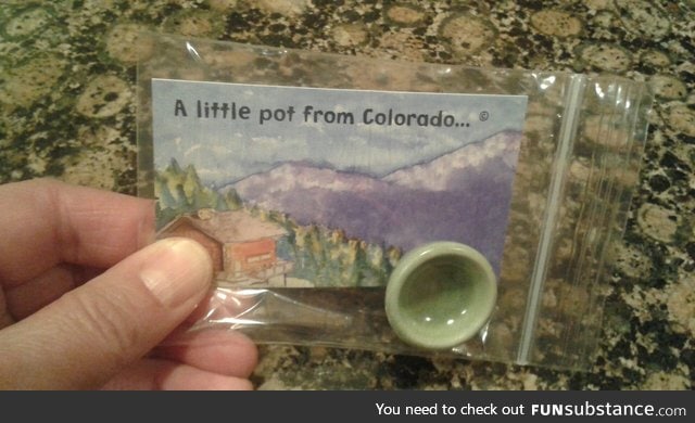A little pot from Colorado