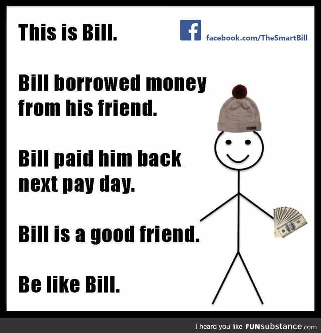 Bill Borrows Money
