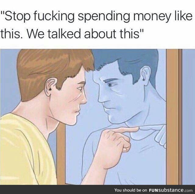 Two days after payday... Every time