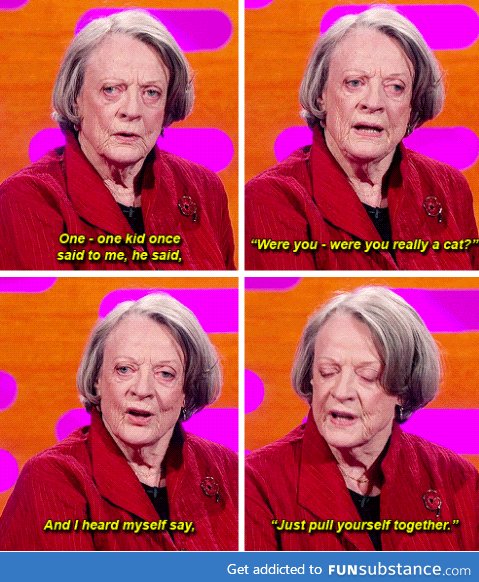 Her  McGonagall is showing
