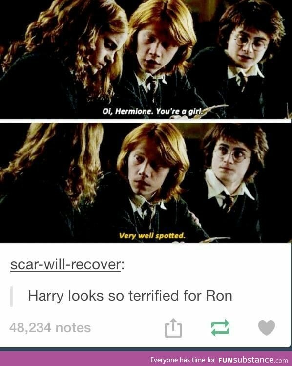 Its a wonder Ron survived school