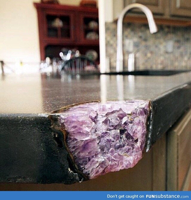 When you break the corner of a Amethyst kitchen counter top