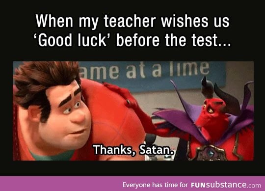 Good luck students