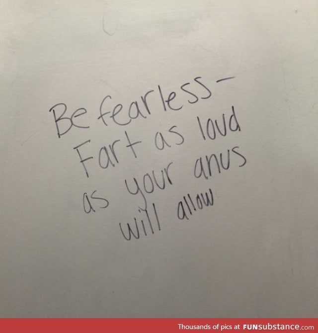 The wisdom you can find in a bathroom stall