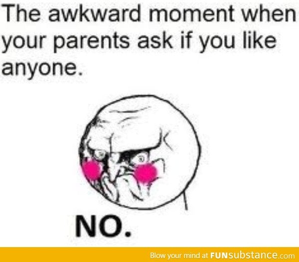 That awkward question parents ask