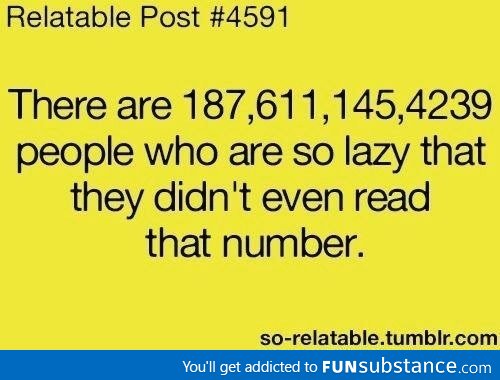 So many lazy people in the world