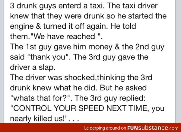 3 drunks guys in a cab