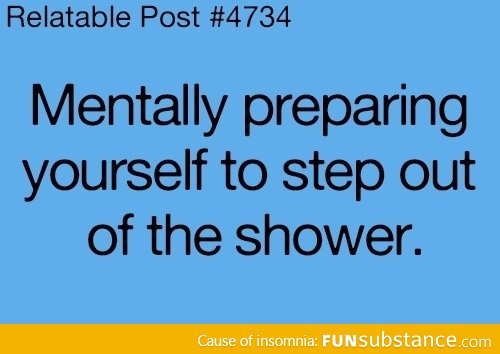 Mental preparation after shower
