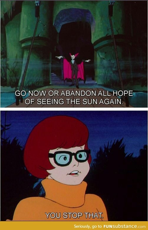 Velma has had enough of his shit