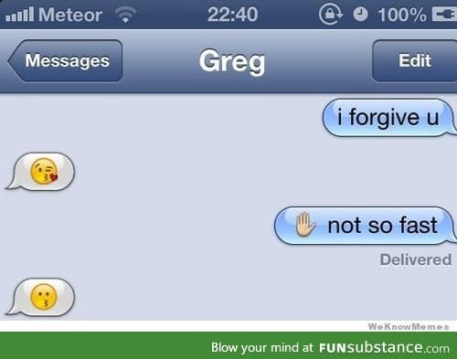 take it easy, Greg