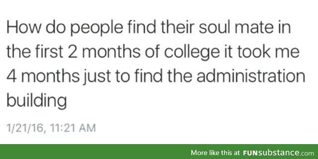 Finding college soulmate