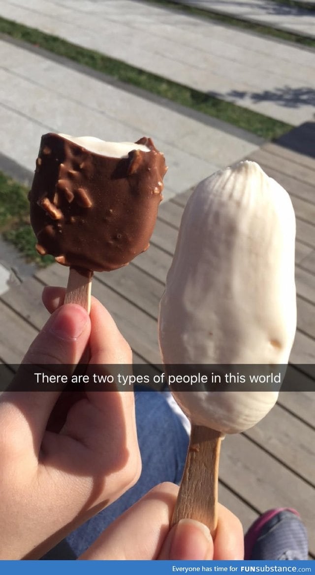 There are two types of people when eating ice cream