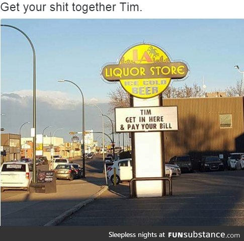 Get your shit together Tim