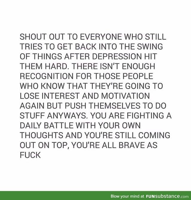 Keep fighting friends