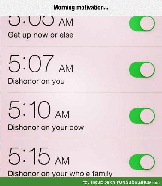 Alarm motivation