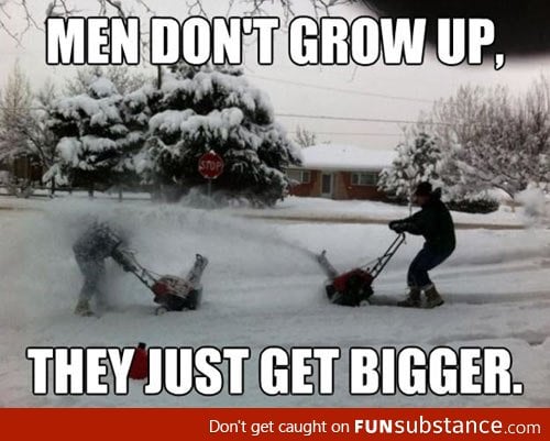 Men never grow up