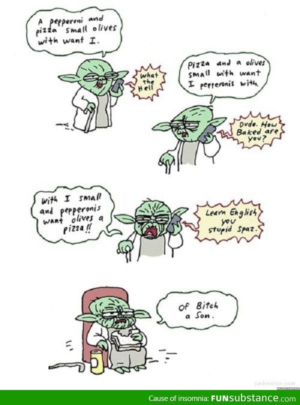 Yoda's problems.