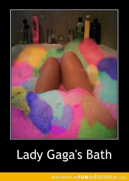 Lady Gaga's Bath
