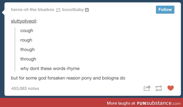 f*ck that "nyoop" thing. Saying "pony balogna" makes you happy