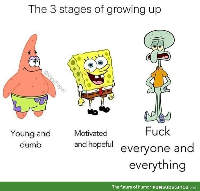 3 stages of growing up, defined with spongebob