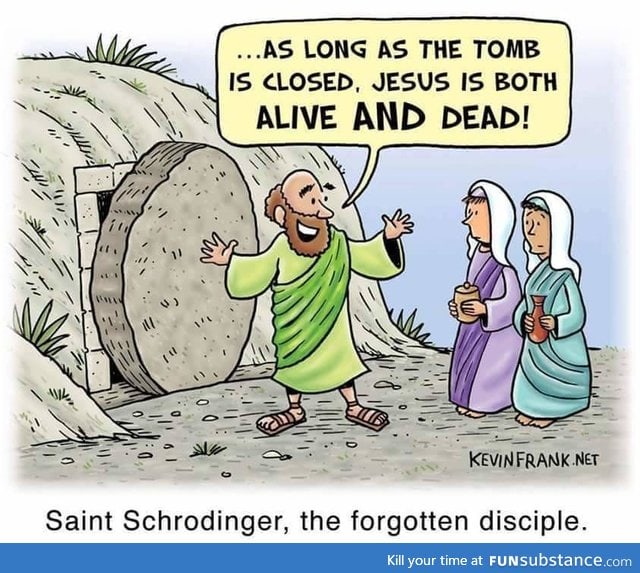 Saint Schrodinger on Jesus