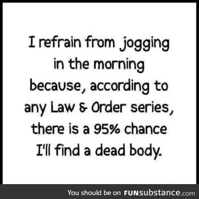 Why I don't go jogging