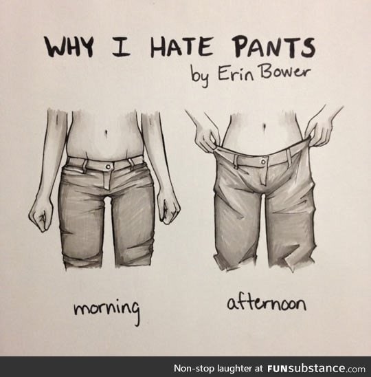 Girl pants kinda suck
