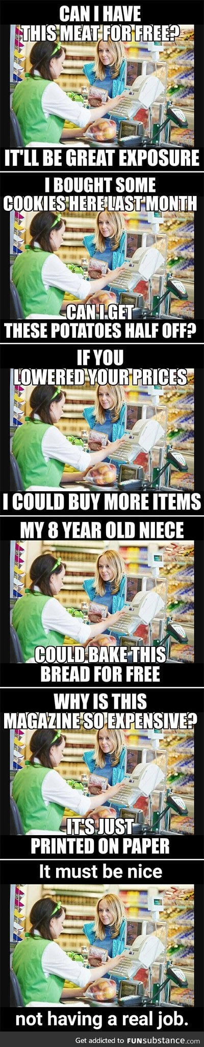 If people talked to store owners the way they talk to artists