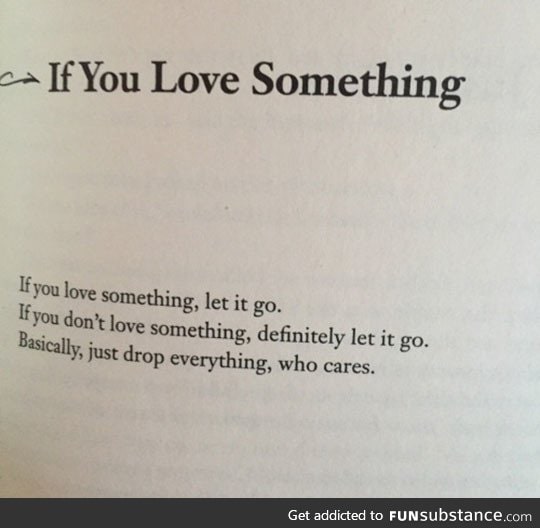 If you love something, read this