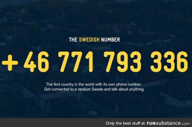 Sweden is the first country in the world to have its own phone number