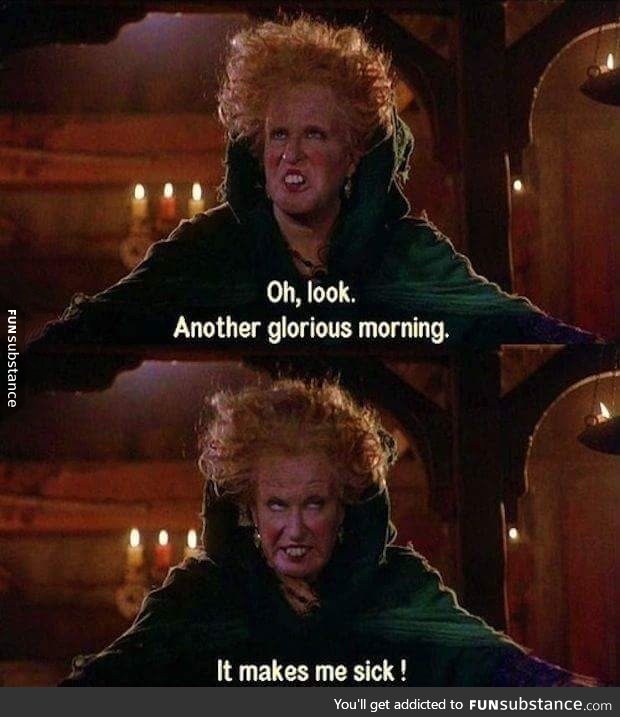 Every single morning