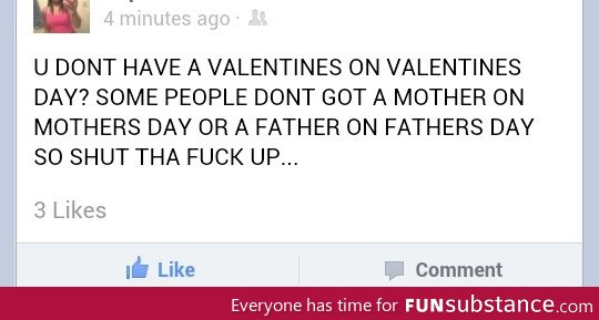 So you don't have a valentine?