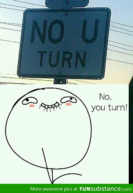 No U Turn!