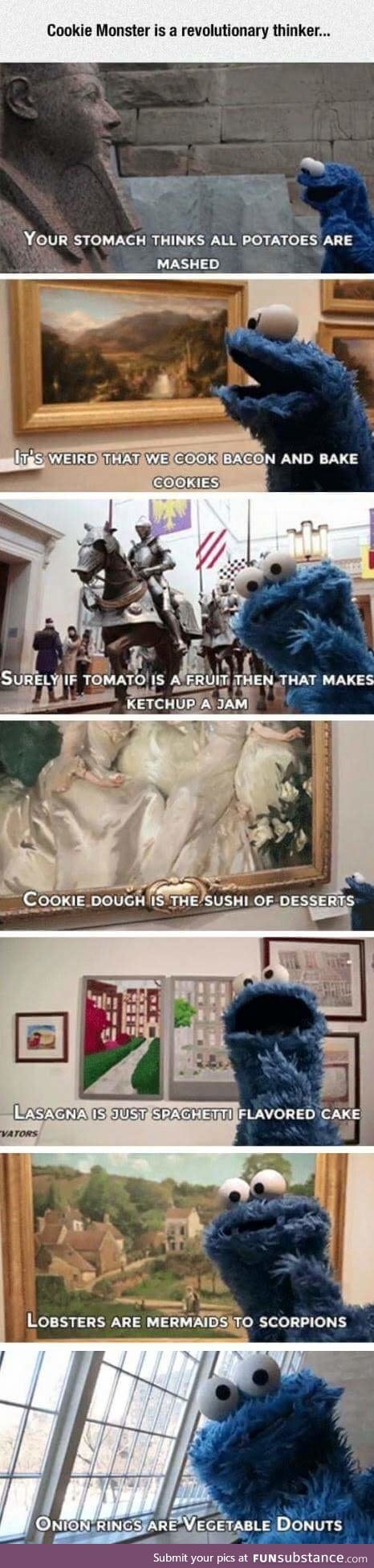 Cookie Monster is bringing culture and philosophy into your house