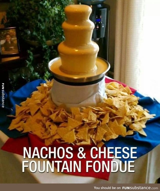 Probably better than a chocolate fountain