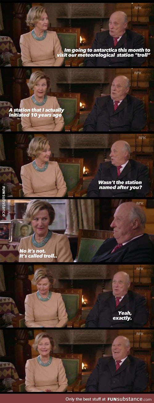 The Norwegian King messing with his queen