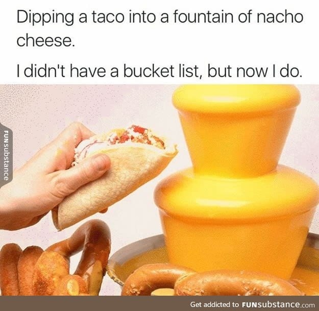 Well now I do have a bucket list