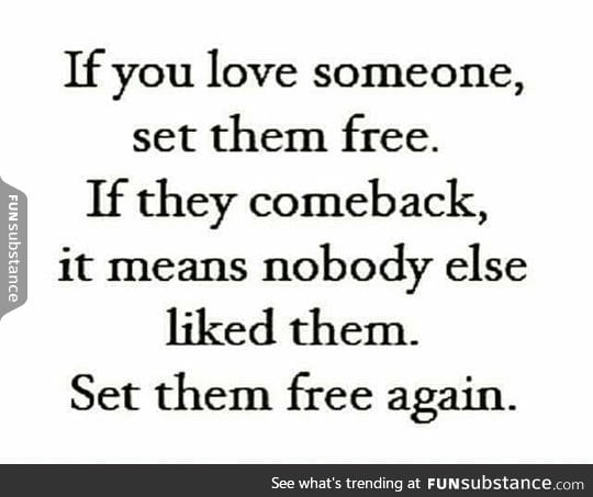Set them free