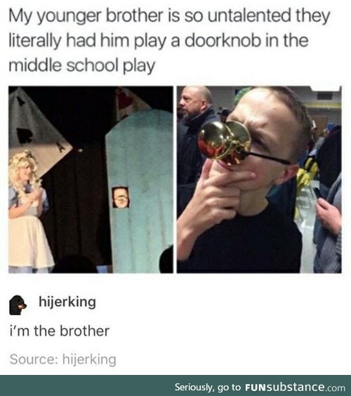 And he was the best doorknob that audience ever saw