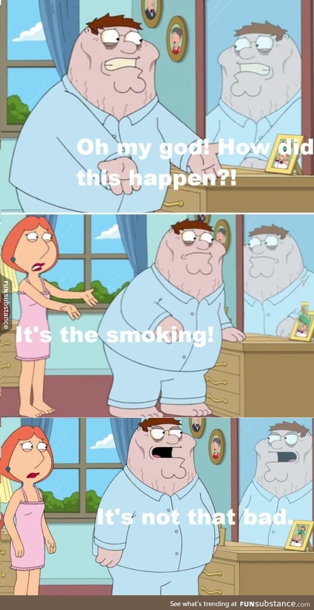 Family Guy explaining every smoker ever