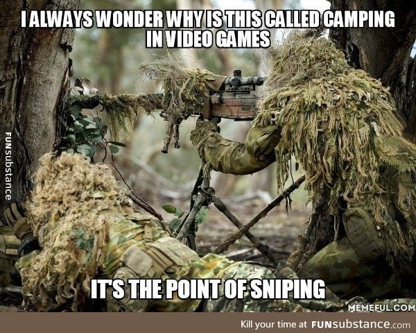 When you're playing as a sniper