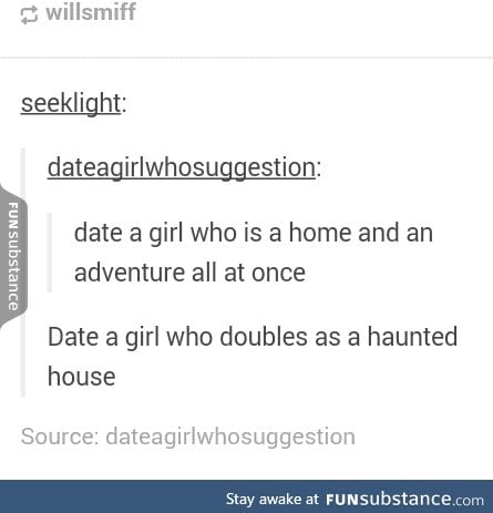 Date a ghost.