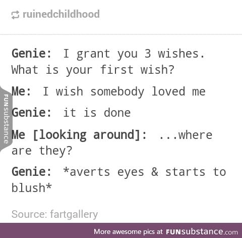 Genie love..sounds like a weird song title.