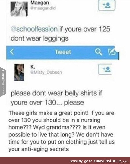 "Girls over 120 shouldn't wear leggins/crop tops"