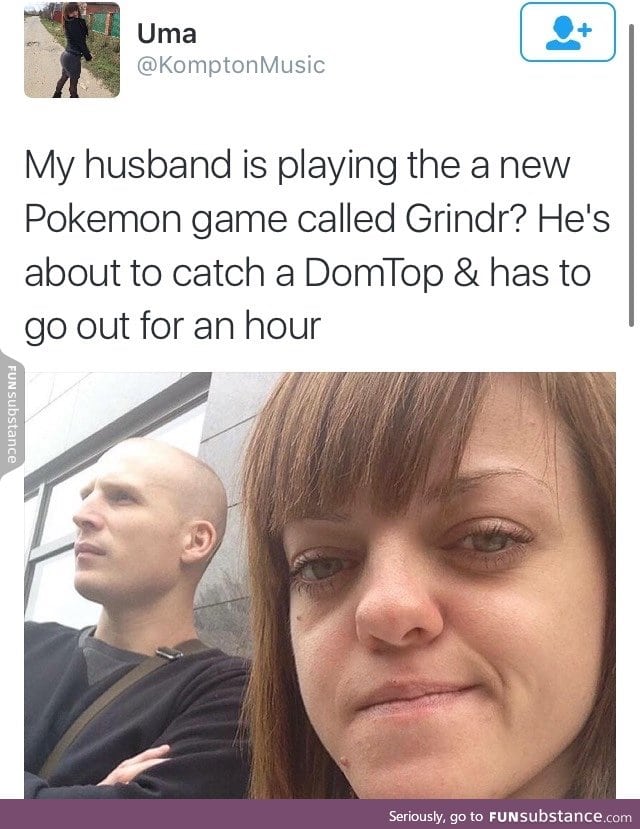 Boyfriend needs to go out for Pokemon Go